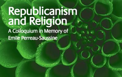 Republicanism and Religion: A Colloquium in Memory of Emile Perreau-Saussine's image