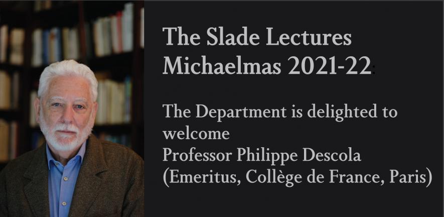 Professor Philippe Descola - Slade Lectures's image