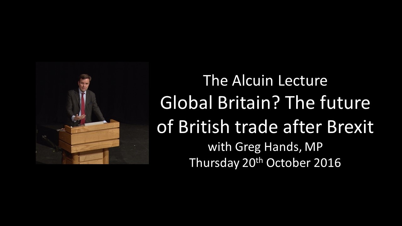 Alcuin Lecture 2016: Global Britain? The future of British trade after Brexit with Greg Hands, MP's image