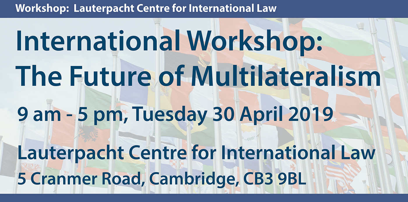 International LCIL Workshop: The Future of Multilateralism: Panel I - Edward Swaine & Harold Koh (concluding remarks)'s image