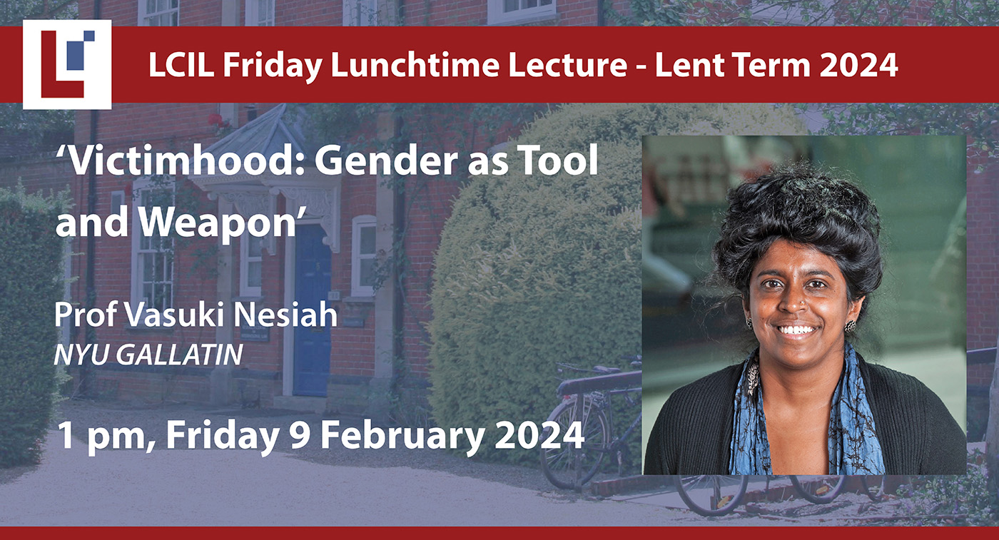 LCIL Friday Lecture: 'Victimhood: Gender as Tool and Weapon' - Prof Vasuki Nesiah, NYU GALLATIN's image